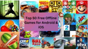 Top 50 Free Offline Games for Android & iOS (No Internet Required)
