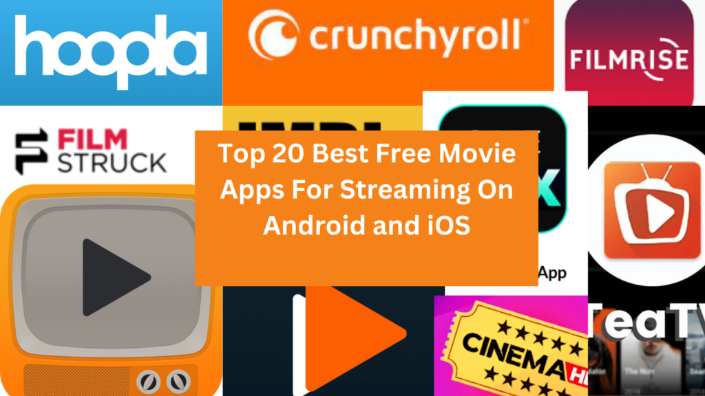 Top 20 Best Free Movie Apps For Streaming On Android and iOS